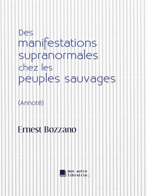 cover image of Des manifestations supranormales chez les peuples sauvages